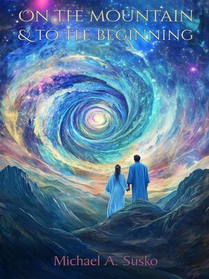 cover image of On the Mountain & to the Beginning